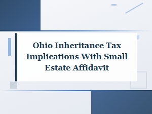 How Ohio Inheritance Tax Applies to Small Estates