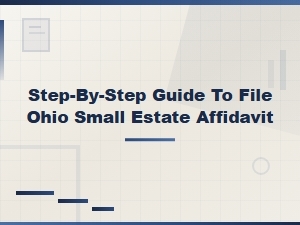How to File an Ohio Small Estate Affidavit